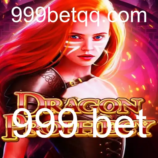 Desvendando DragonProphecy: O Universo de Apostas 999 Bet