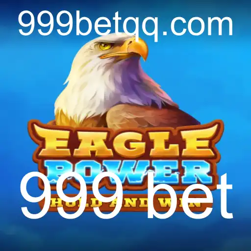 EaglePower: Descubra a Emoção do Jogo com '999 Bet'