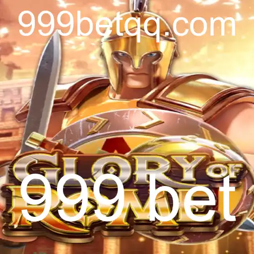 Descubra o Fascinante Jogo 'GloryofRome' e a Estratégia '999 bet'